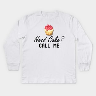 Baker - Need Cake? Call Me Kids Long Sleeve T-Shirt